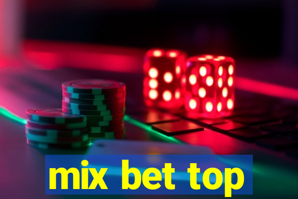 mix bet top
